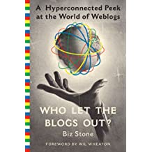 Who Let The Blogs Out: A Hyperconnected Peek at the World of Weblogs 