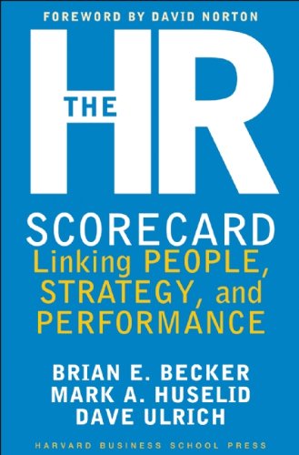 The HR Scorecard: Linking People, Strategy and Performance