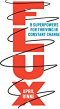 FLUX: 8 Superpowers for Thriving in Constant Change