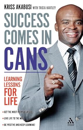 Success Comes in Cans: Learning Lessons for Life