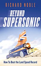 Beyond Supersonic: Bloodhound And The Race For The Land Speed Record