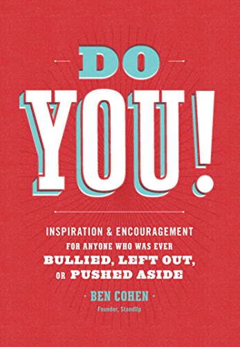 Do You: Inspiration And Encouragement For Anyone Who Was Ever Bullied, Left Out, Or Pushed Aside