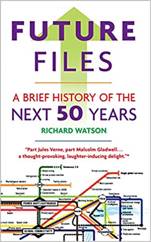 Future Files: A Brief History Of The Next 50 Years