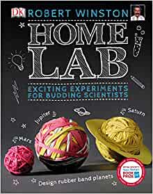 Home Lab: Exciting Experiments for Budding Scientists