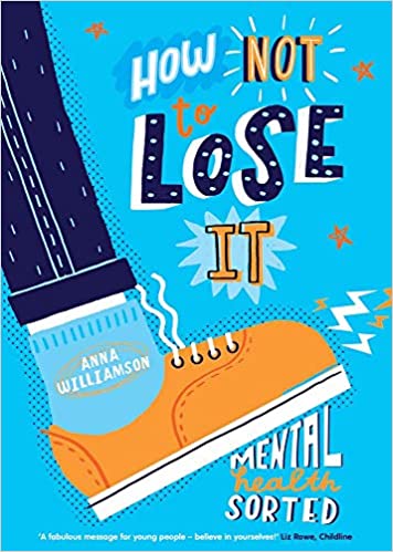 How Not To Lose It: Mental Health Sorted
