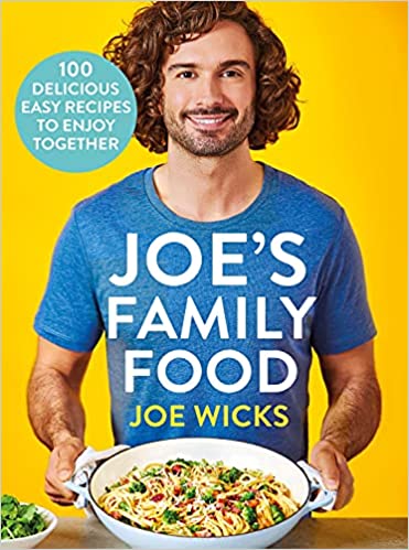 Joe's Family Food: 100 Delicious, Easy Recipes to Enjoy Together