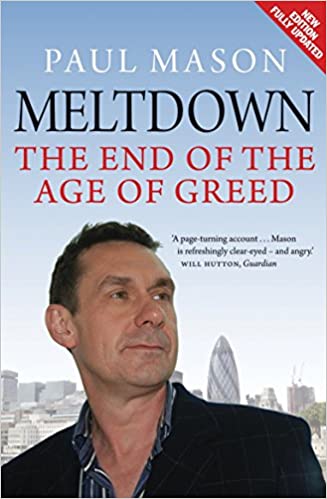 Meltdown: The End Of The Age Of Greed