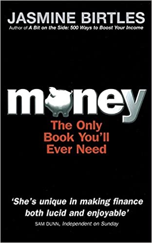 Money: The Only Book You'll Ever Need 