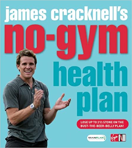 James Cracknell's No-Gym Health Plan 