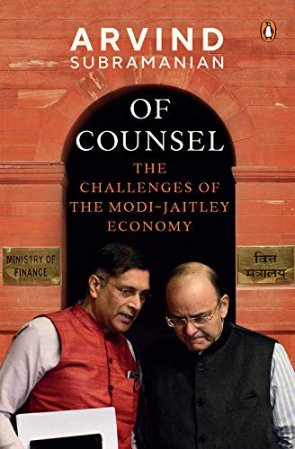 Of Counsel: The Challenges Of The Modi-Jaitley Economy 