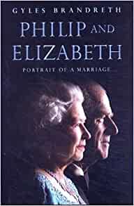 Philip And Elizabeth: Portrait Of A Marriage 