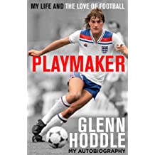 Playmaker: My Life And The Love Of Football