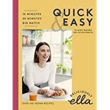 Quick & Easy: Plant-based Deliciousness 