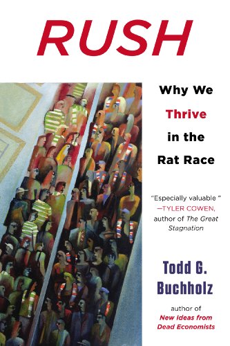 Rush: Why We Thrive In A Rat Race 