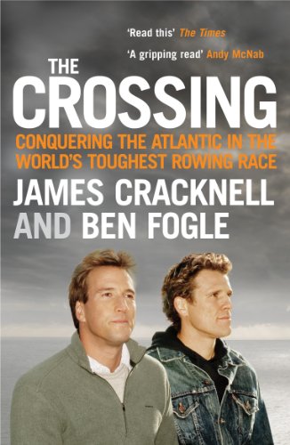 The Crossing: Conquering The Atlantic In The World's Toughest Rowing Race 