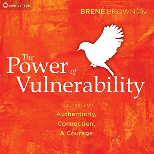 The Power of Vulnerability