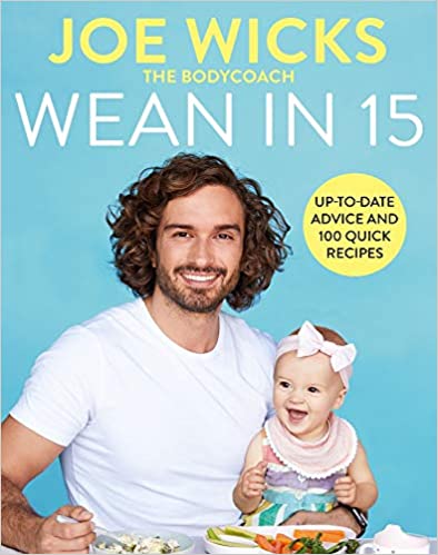 Wean in 15: Up-To-Date Advice and 100 Quick Recipes