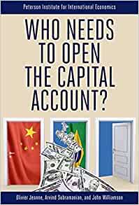 Who Needs To Open The Capital Account?