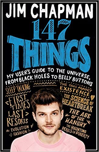 147 Things: A Hilariously Brilliant Guide to This Thing Called Life