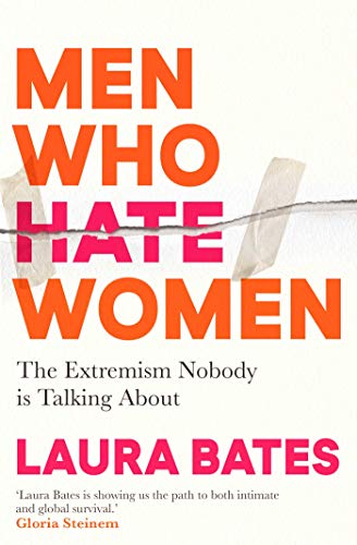 Men Who Hate Women: The Extremism Nobody is Talking About 