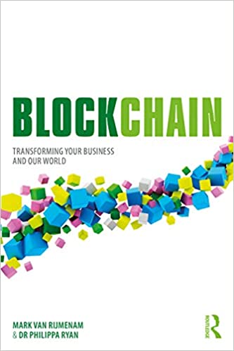 Blockchain: Transforming Your Business and Our World 