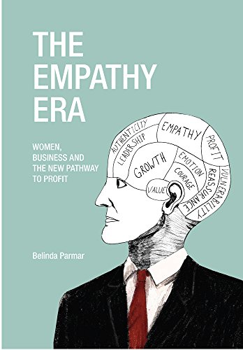 The Empathy Era: Women, Business and the New Pathway to Profit