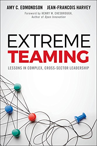 Extreme Teaming: Lessons in Complex Cross-Sector Leadership