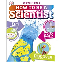 How to Be a Scientist