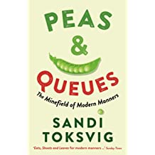 Peas & Queues: The Minefield of Modern Manners