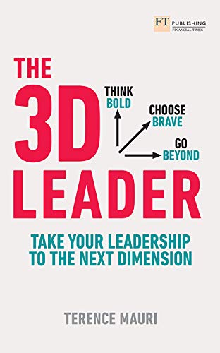 The 3D Leader: Take Your Leadership to the Next Dimension