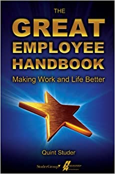 The Great Employee Handbook: Making Work and Life Better