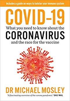 Covid-19: Everything You Need to Know About Coronavirus and the Race for a Vaccine