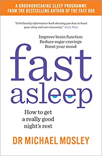 Fast Asleep: How to Get a Really Good Night's Rest