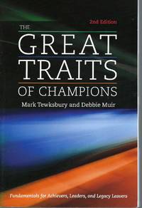 The Great Traits of Champions: Fundamentals for Achievers, Leaders, and Legacy Leavers