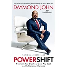 Powershift: Transform Any Situation, Close Any Deal, and Achieve Any Outcome