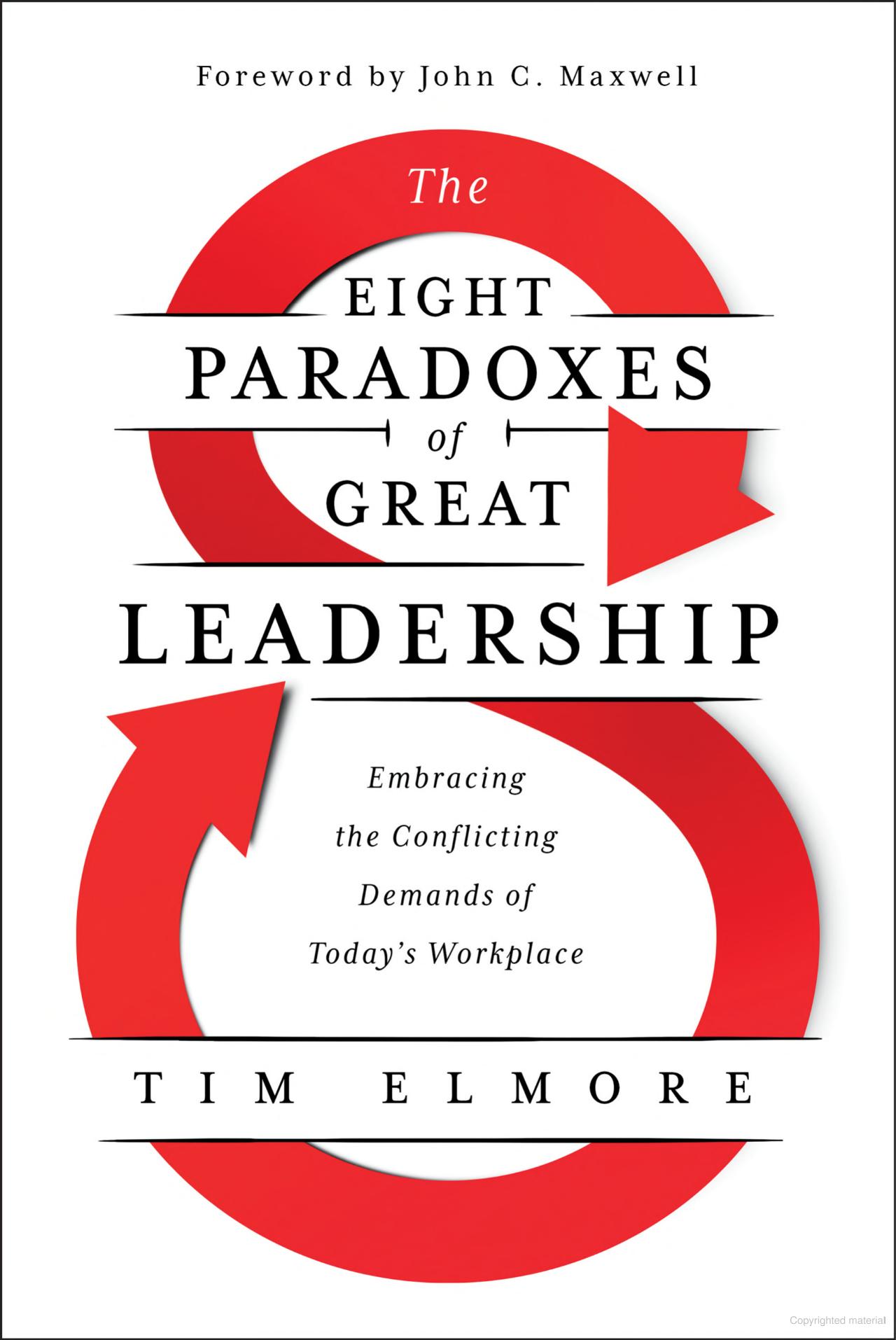 Eight Paradoxes Of Great Leadership
