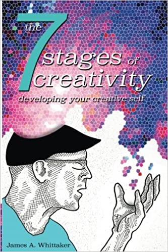 The 7 Stages of Creativity: Developing Your Creative Self