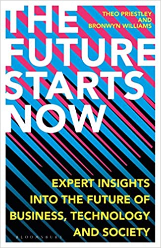 The Future Starts Now: Expert Insights into the Future of Business, Technology and Society