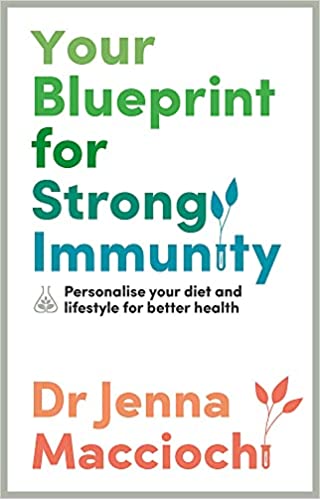 Your Blueprint for Strong Immunity: Personalise your diet and lifestyle for better health