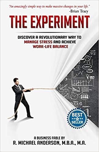 The Experiment: Discover a Revolutionary Way to Manage Stress and Achieve Work-Life Balance