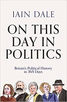 On This Day in Politics: Britain's Political History in 365 Days