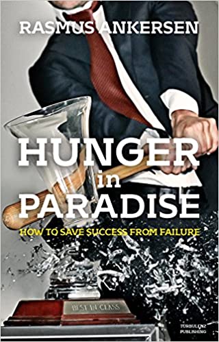 Hunger in Paradise: How to Save Success from Failure