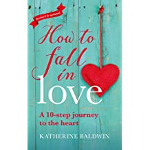 How to Fall in Love: A 10-Step Journey to the Heart