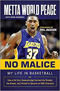 No Malice: My Life in Basketball or: How a Kid from Queensbridge Survived the Streets, the Brawls, and Himself to Become an NBA Champion