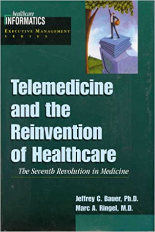 Telemedicine & The Reinvention of Healthcare