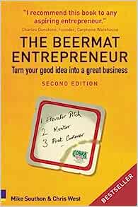Beermat Entrepreneur: Turn Your Good Idea Into A Great Business