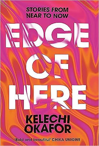 Edge of Here: Stories from Near to Now