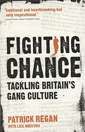 Fighting Chance: Tackling Britain's Gang Culture