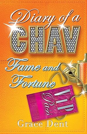 Fame and Fortune: Book 5 (Diary of a Chav)
