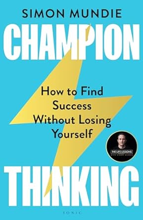 Champion Thinking: How to Find Success 
